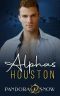 [Alphas 05] • ALPHAS Houston · An Instalove Second Chance Secret Baby Romance